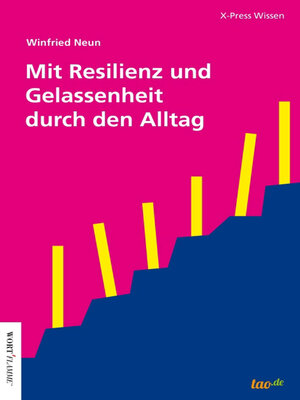 cover image of Mit Resilienz und Gelassenheit durch den Alltag